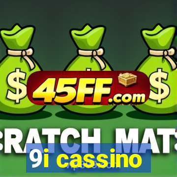 9i cassino